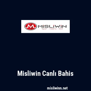 Misliwin Canlı Bahis
