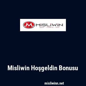 Misliwin Hoşgeldin Bonusu