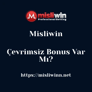 Misliwin Çevrimsiz Bonus Var Mı?