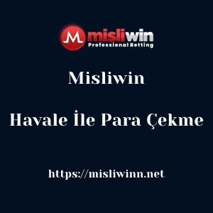 Misliwin Havale İle Para Çekme