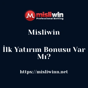 Misliwin İlk Yatırım Bonusu Var Mı?