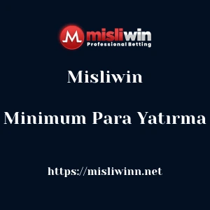Misliwin Minimum Para Yatırma